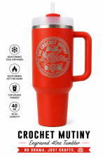 Crochet Mutiny Engraved 40 oz Stainless Steel Tumbler
